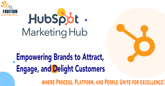 Marketing Hub: Empowering Brands to Attract, Engage, and Delight Customers | Fruition RevOps Onboarding