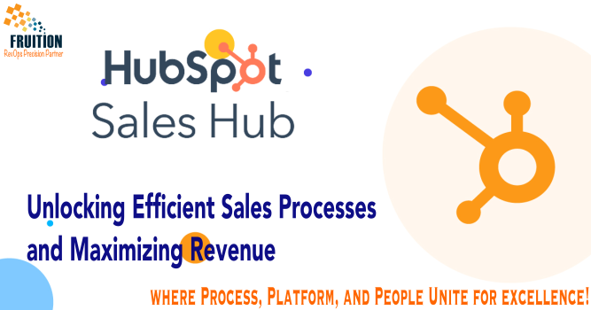 Sales Hub: Streamlining Sales Processes for Faster Closures | Fruition RevOps Onboarding
